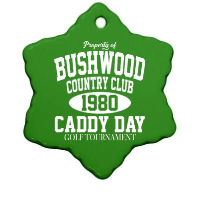 Property Of Bushwood Country Club Ceramic Star Ornament