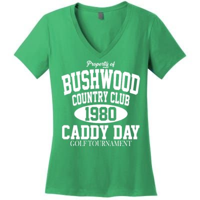 Property Of Bushwood Country Club Women's V-Neck T-Shirt