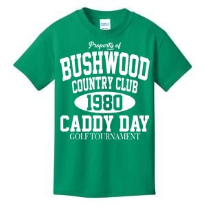 Property Of Bushwood Country Club Kids T-Shirt