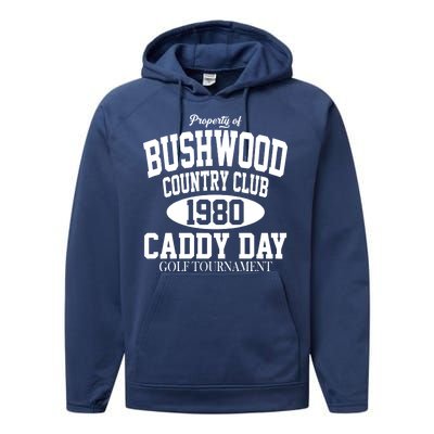 Property Of Bushwood Country Club Performance Fleece Hoodie