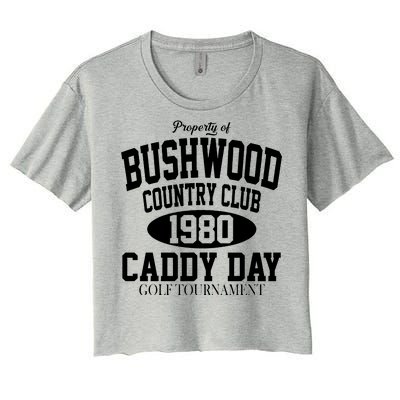 Property Of Bushwood Country Club Women's Crop Top Tee