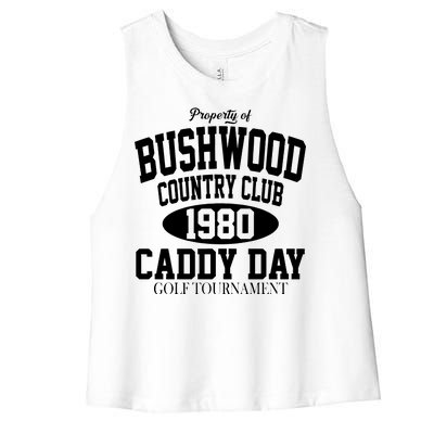 Property Of Bushwood Country Club Women's Racerback Cropped Tank