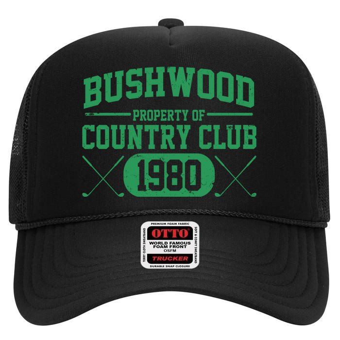 Property Of Bushwood Country Club Est 1980 Golf Club High Crown Mesh Back Trucker Hat