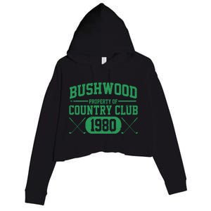 Property Of Bushwood Country Club Est 1980 Golf Club Crop Fleece Hoodie