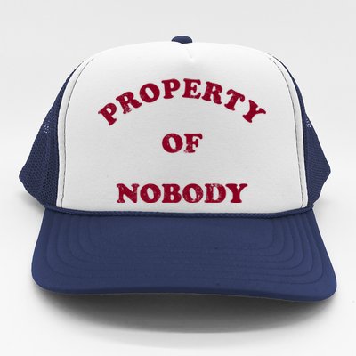 Property Of Nobody Trucker Hat