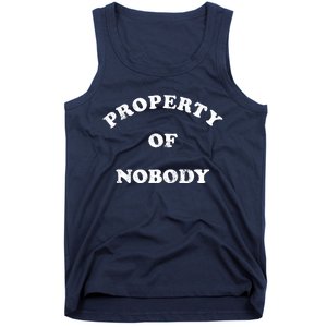 Property Of Nobody Tank Top