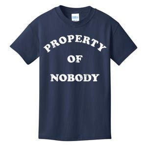 Property Of Nobody Kids T-Shirt