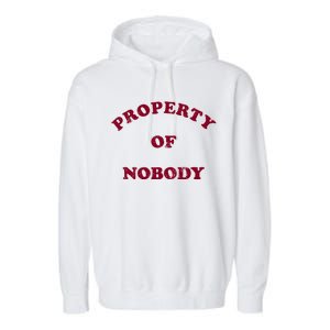 Property Of Nobody Garment-Dyed Fleece Hoodie