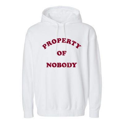 Property Of Nobody Garment-Dyed Fleece Hoodie