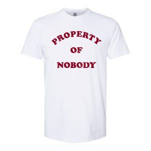 Property Of Nobody Softstyle CVC T-Shirt