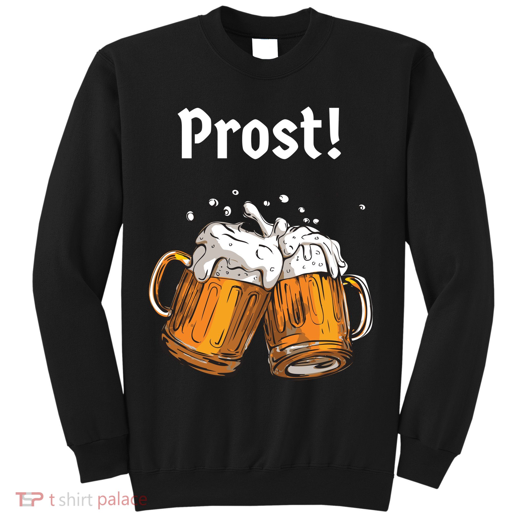 Prost Oktoberfest Beerfest Sweatshirt