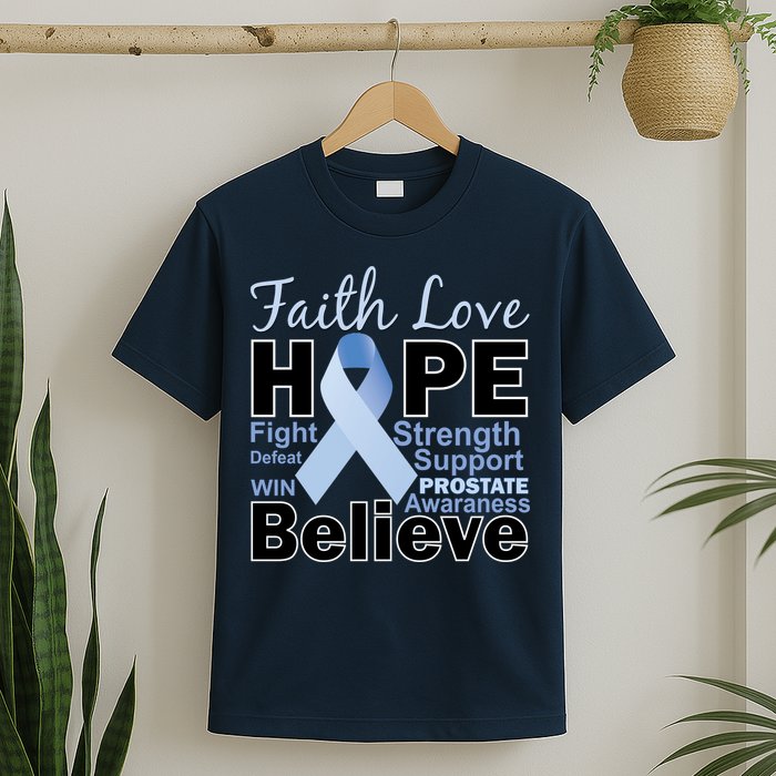 Prostate Cancer Awareness Faith Hope T-Shirt