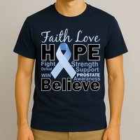 Prostate Cancer Awareness Faith Hope T-Shirt