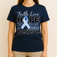 Prostate Cancer Awareness Faith Hope T-Shirt