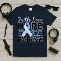 Prostate Cancer Awareness Faith Hope T-Shirt