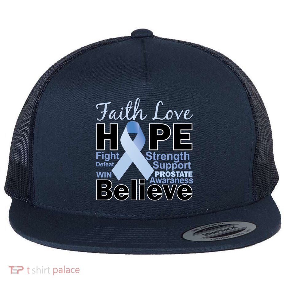 Prostate Cancer Awareness Faith Hope Flat Bill Trucker Hat
