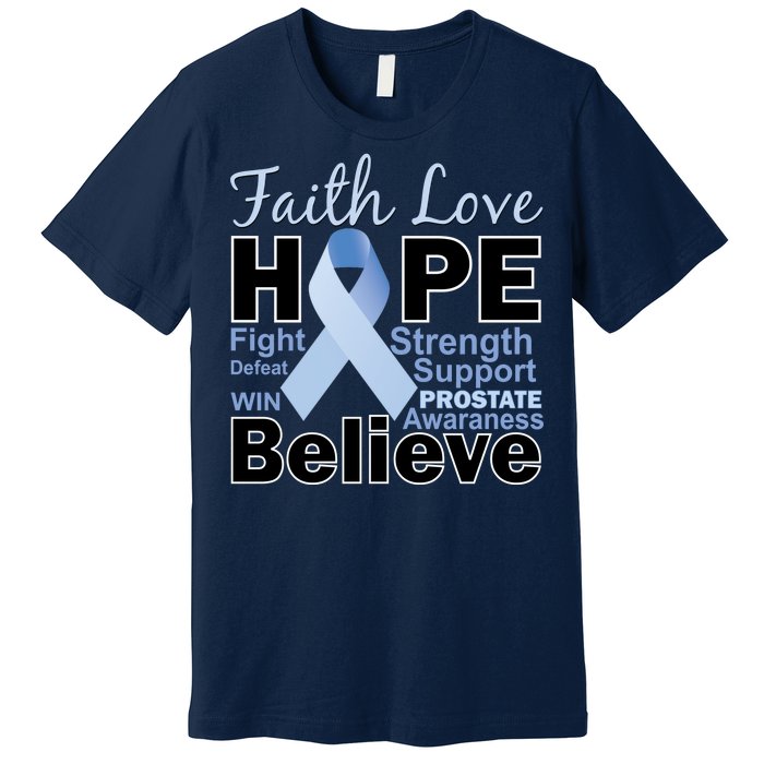 Prostate Cancer Awareness Faith Hope Premium T-Shirt