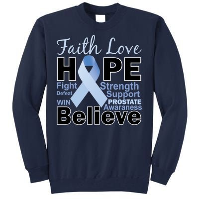 Prostate Cancer Awareness Faith Hope Tall Sweatshirt