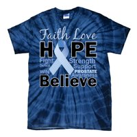 Prostate Cancer Awareness Faith Hope Tie-Dye T-Shirt