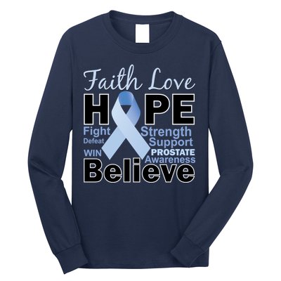Prostate Cancer Awareness Faith Love Hope Long Sleeve Shirt