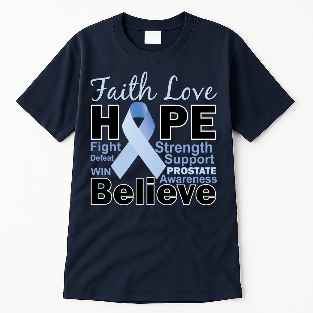 Prostate Cancer Awareness Faith Love Hope Tall T-Shirt
