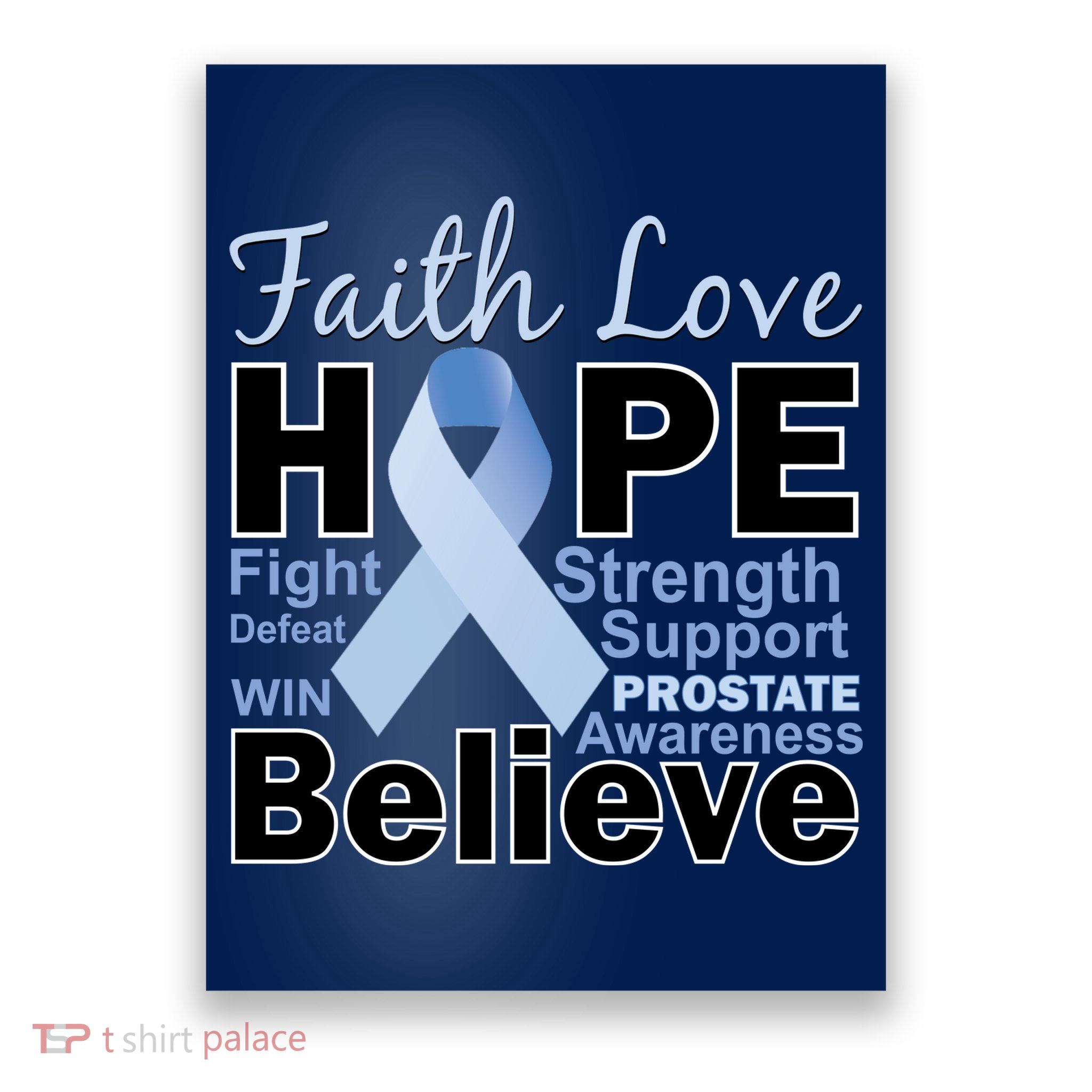 Prostate Cancer Awareness Faith Love Hope Poster