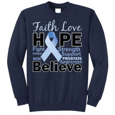 Prostate Cancer Awareness Faith Love Hope Tall Sweatshirt