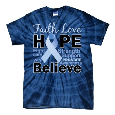 Prostate Cancer Awareness Faith Love Hope Tie-Dye T-Shirt