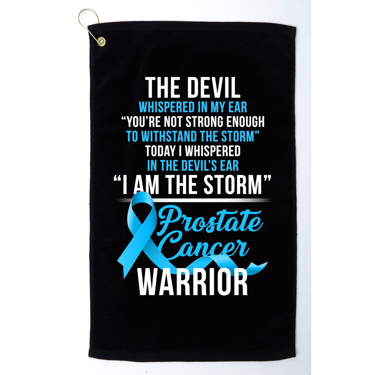 Prostate Cancer Warrior I Am The Storm Golf Towel