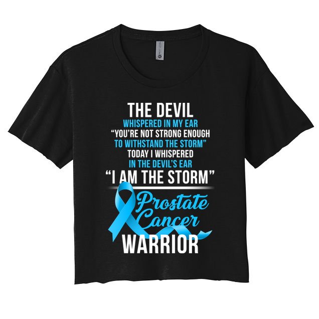 Prostate Cancer Warrior I Am The Storm Crop Top