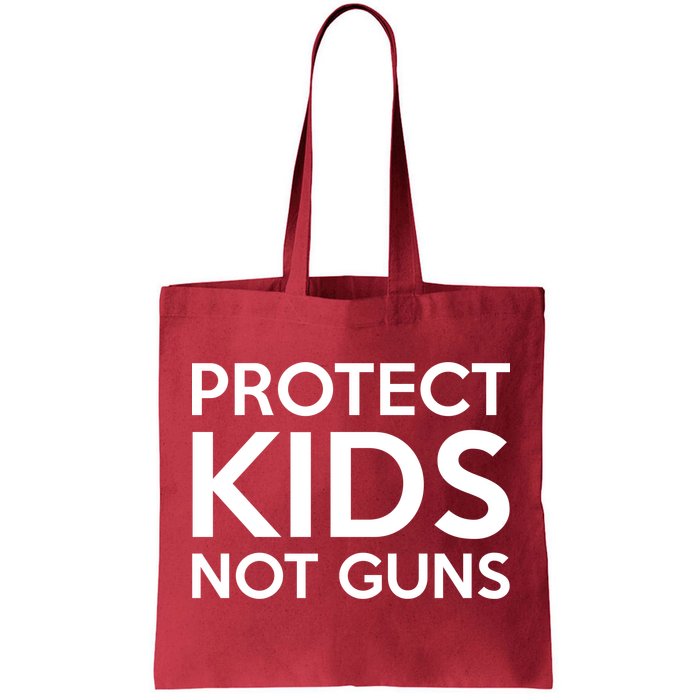 Protect Kids Not Guns Tote Bag