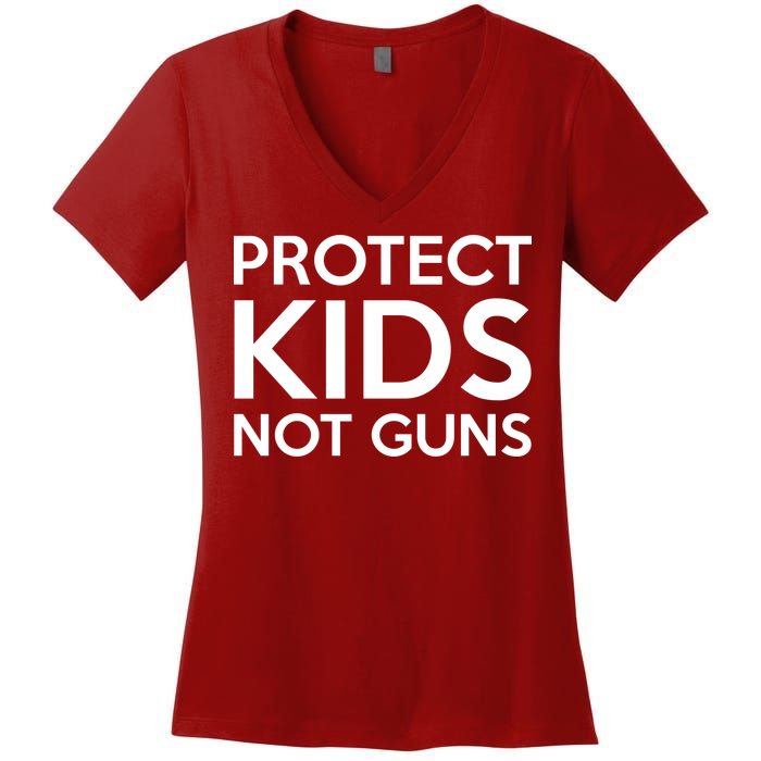 Protect Kids Not Guns Women's V-Neck T-Shirt