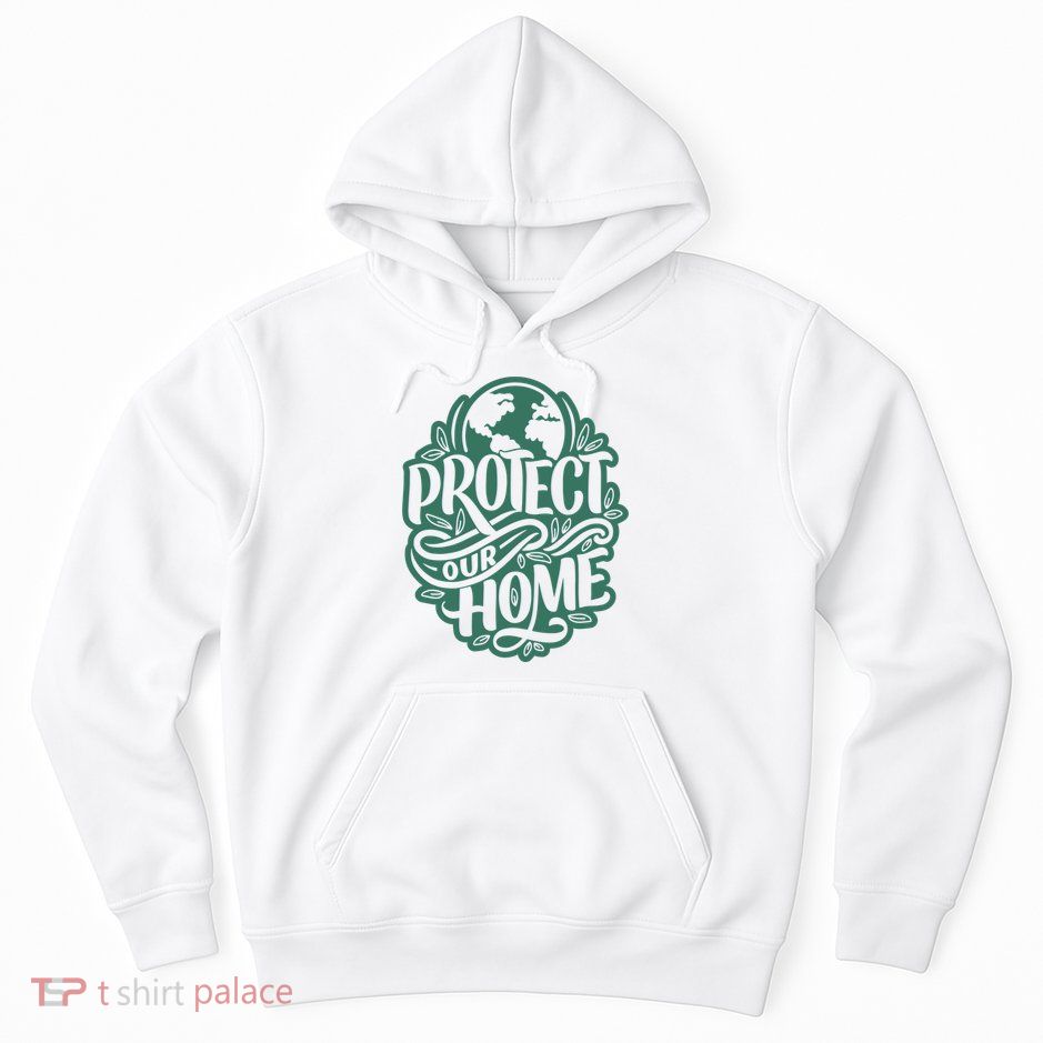 Protect Our Home Earth Day Hoodie
