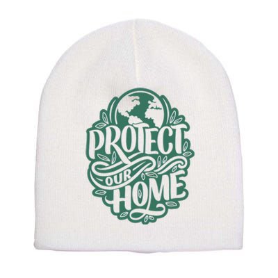 Protect Our Home Earth Day Short Acrylic Beanie