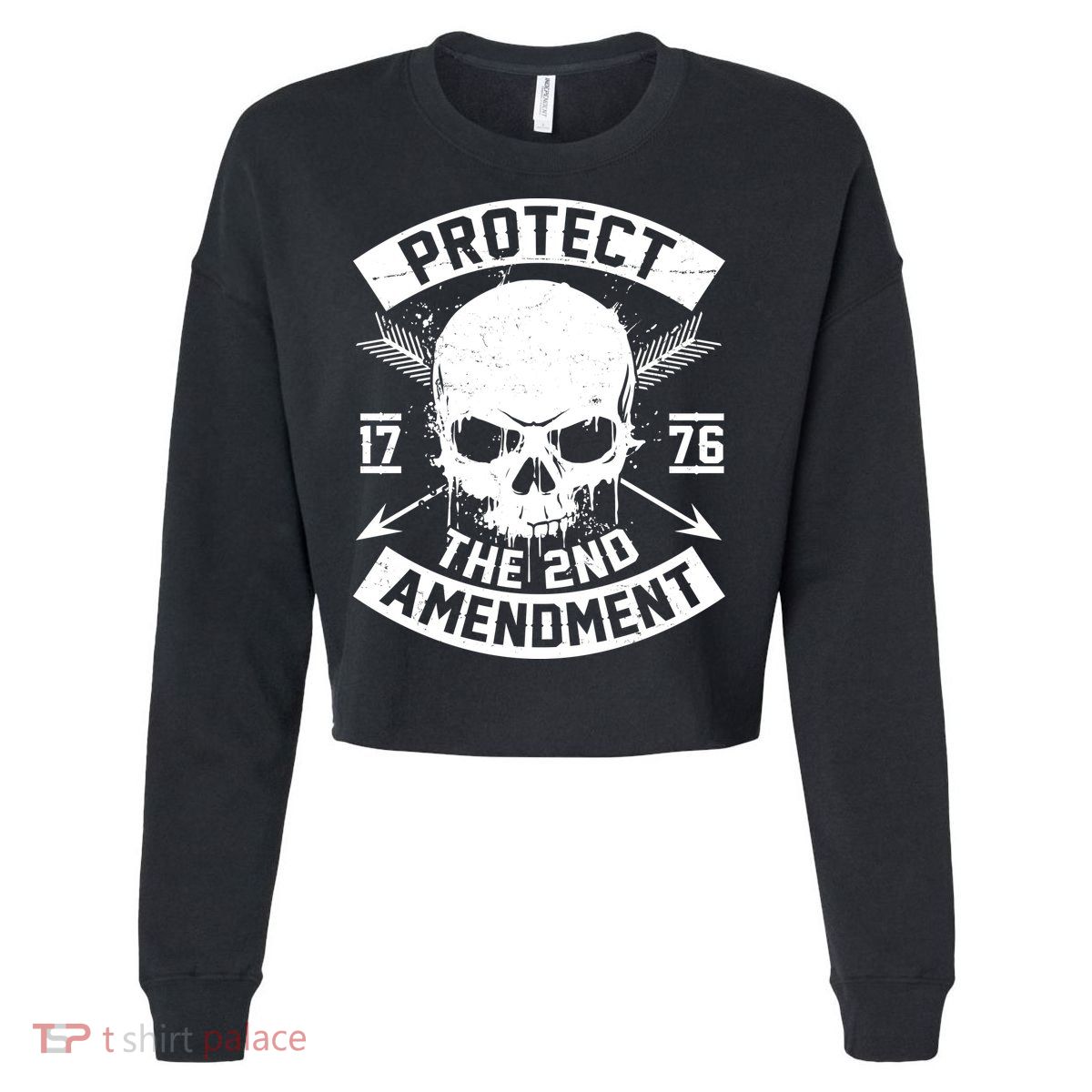 Protect The 2nd Amendment 1776 Arrow Skull Cropped Pullover Crew