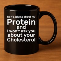 Protein Cholesterol Workout 11oz C Handle Ceramic Mug