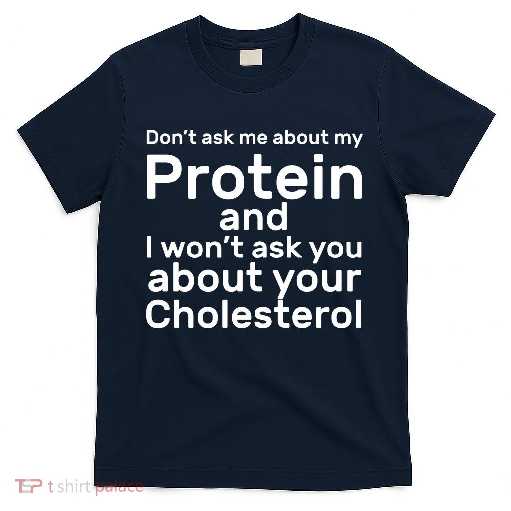 Protein Cholesterol Workout T-Shirt