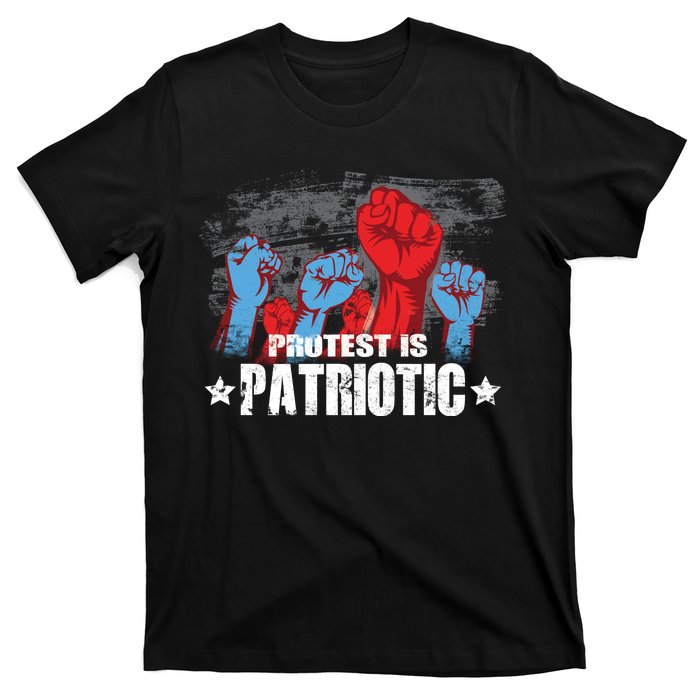 Protest Is Patriotic T-Shirt