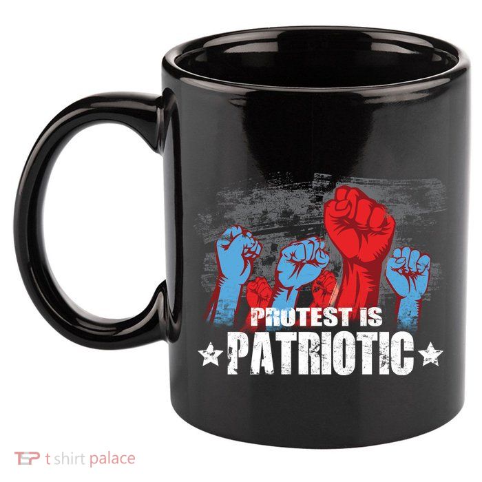 Protest Is Patriotic 11oz C Handle Ceramic Mug