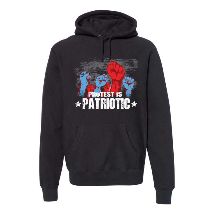 Protest Is Patriotic Premium Hoodie