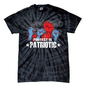 Protest Is Patriotic Tie-Dye T-Shirt