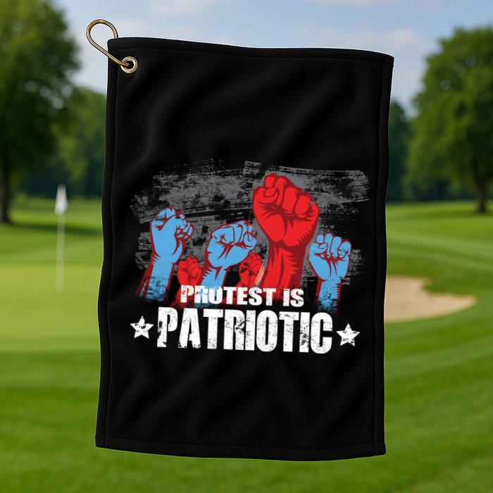 Protest Is Patriotic Golf Towel