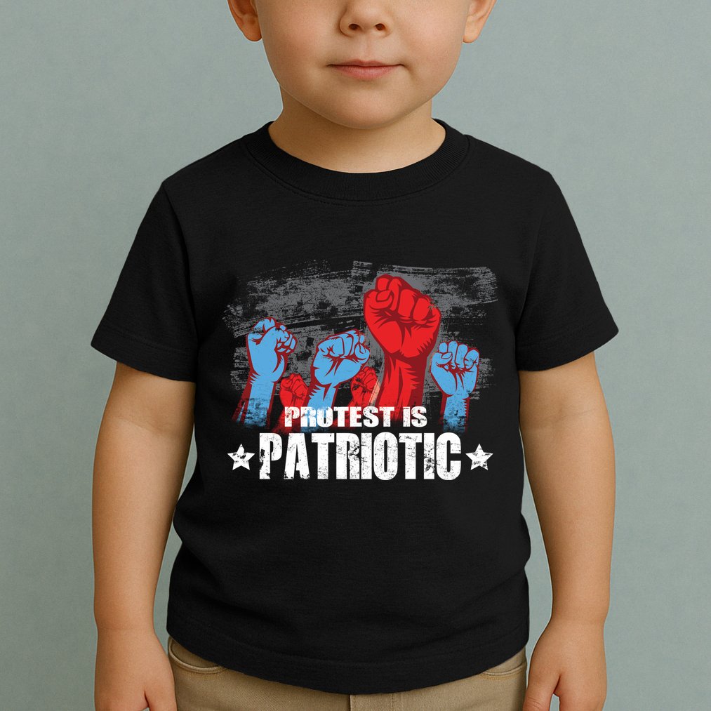 Protest Is Patriotic Toddler T-Shirt