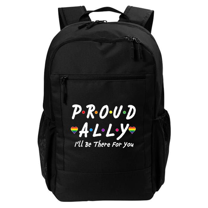 Proud Ally I'll Be There For You LGBT Daily Commute Backpack