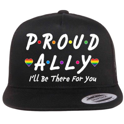 Proud Ally I'll Be There For You LGBT Flatbill Hat