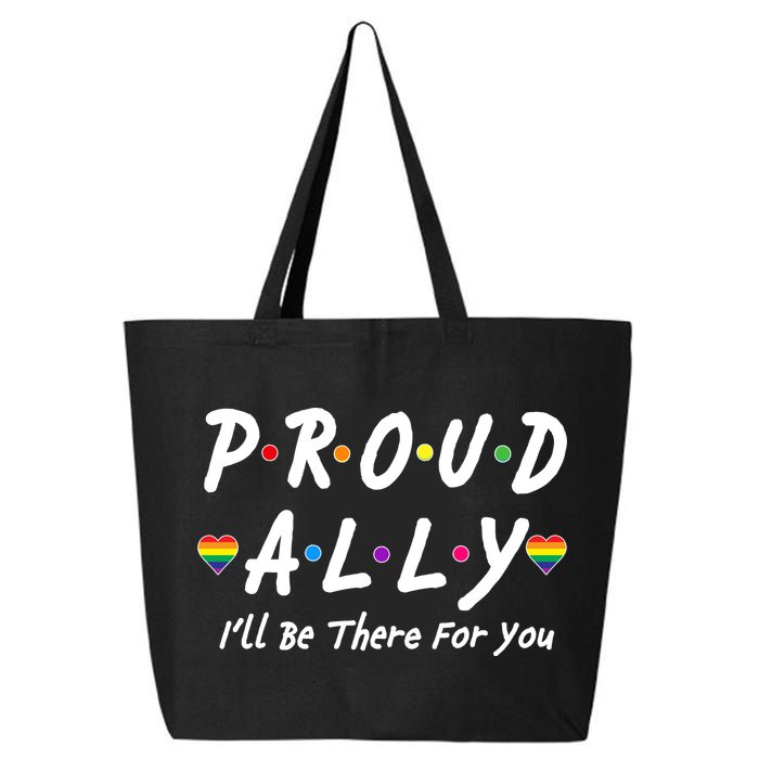 Proud Ally I'll Be There For You LGBT 25L Jumbo Tote