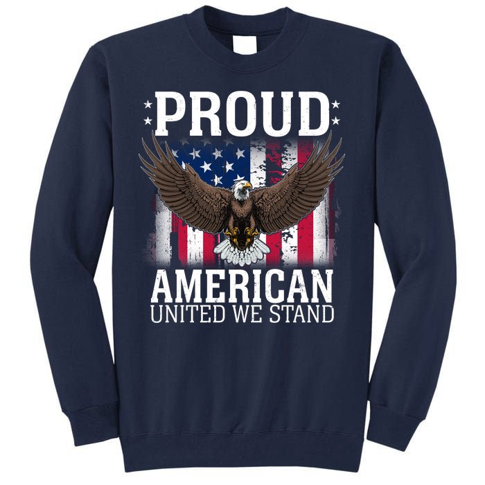 Proud American United We Stand Eagle Tall Sweatshirt