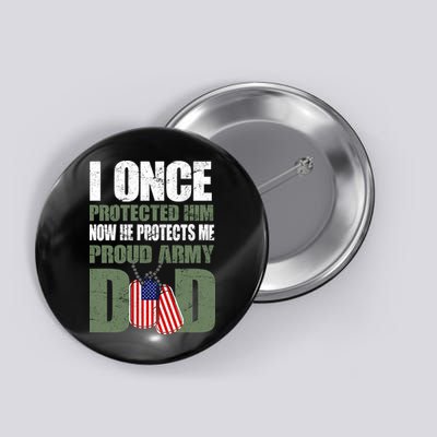 Proud Army Dad Of An American Soldier Button