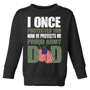 Proud Army Dad Of An American Soldier Toddler Sweatshirt