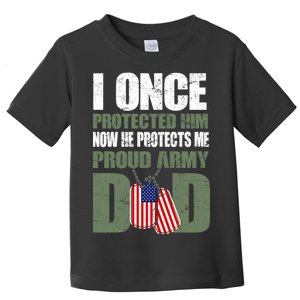 Proud Army Dad Of An American Soldier Toddler T-Shirt